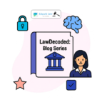 LawDecoded: India’s Legal Maze Made Simple; Series Kick‑Off